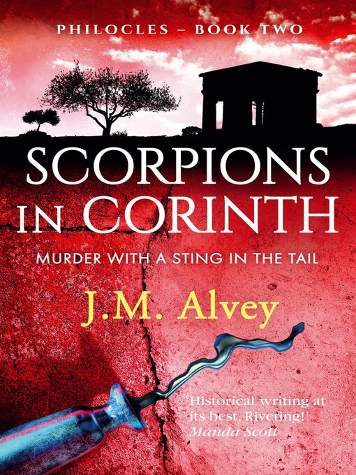 Title details for Scorpions in Corinth by J. M. Alvey - Available